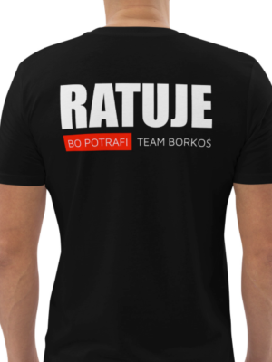 Koszulka czarna - Ratuje bo potrafi (Team Borkoś)