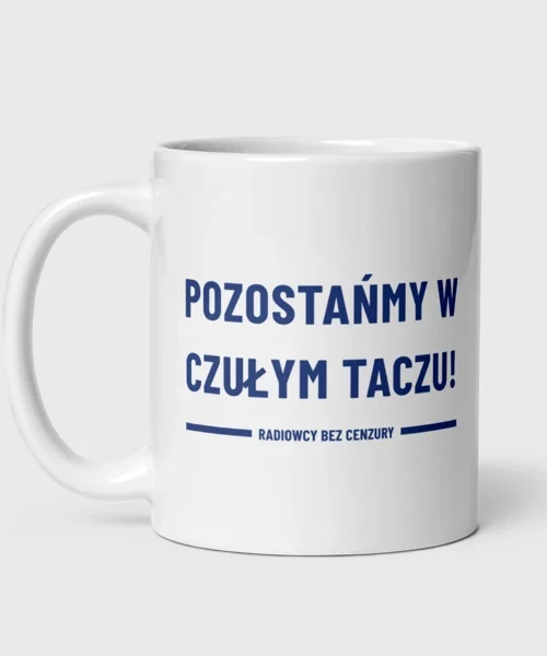 Kubek Pozostańmy w czułym taczu! (330 ml)