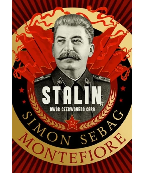 Stalin. Dwór czerwonego cara - Simon Sebag Montefiore