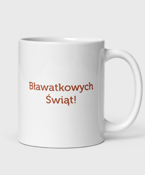 Kubek Mówi Się Bławatkowych Świąt (330 ml)