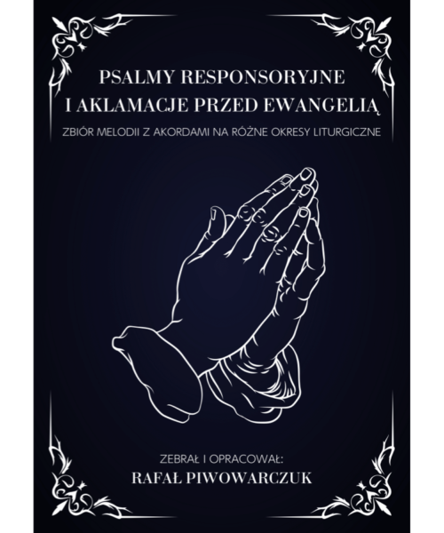 Psalmy responsoryjne i Aklamacje przed Ewangelią – Rafał Piwowarczuk (ebook)