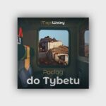 Pociąg do Tybetu CD - czyta Paulina Raczyło