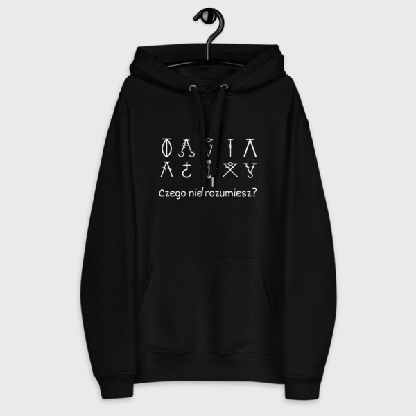 Bluza Czego nie rozumiesz?