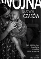 Wojna Naszych Czasów - książka z autografem