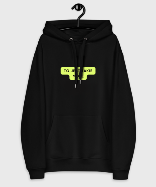 Bluza To jest takie moje