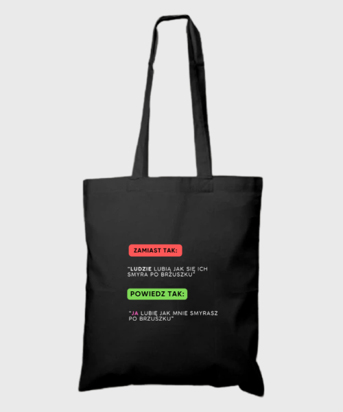 Torba Zamiast tak, powiedz tak