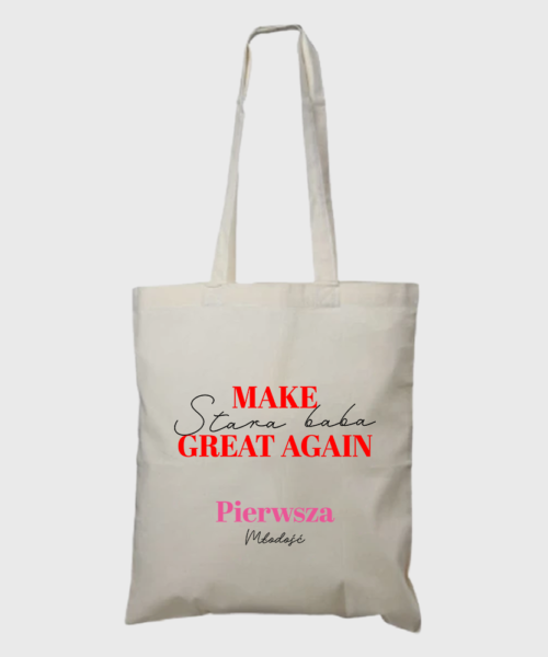 Torba MAKE Stara Baba GREAT AGAIN 2