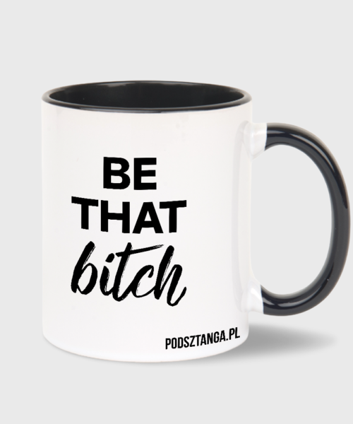 Kubek BE THAT bitch (biało-czarny 330 ml)
