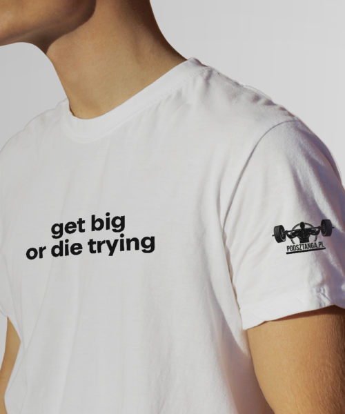Koszulka biała get big or die trying