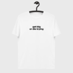 Koszulka biała get big or die trying