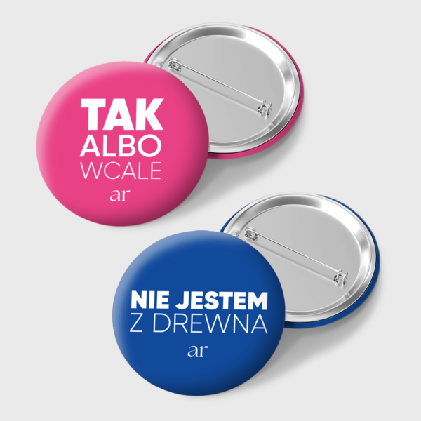 Zestaw 3: Naklejki + Przypinki "TAK albo wcale" (różowa) i "NIE jestem z drewna" (niebieska)