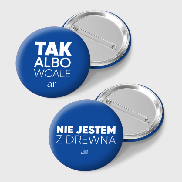 Zestaw 2: Naklejki + Przypinki "TAK albo wcale" i "NIE jestem z drewna" (niebieskie)