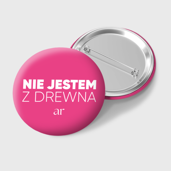Zestaw 1: Naklejki + Przypinki "TAK albo wcale" i "NIE jestem z drewna" (różowe)