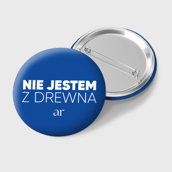 Zestaw 2: Naklejki + Przypinki "TAK albo wcale" i "NIE jestem z drewna" (niebieskie)