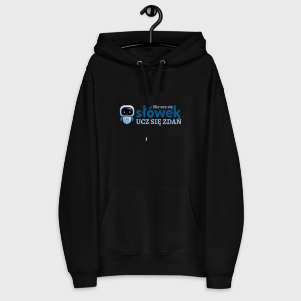 Bluza Nie ucz się słówek UCZ SIĘ ZDAŃ